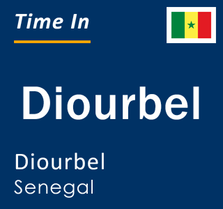 Current local time in Diourbel, Diourbel, Senegal