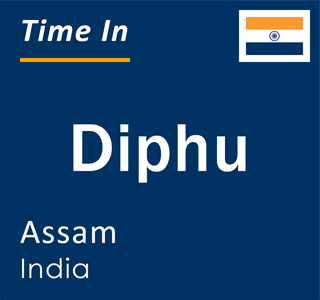 Current local time in Diphu, Assam, India