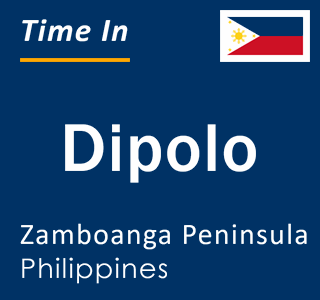 Current local time in Dipolo, Zamboanga Peninsula, Philippines