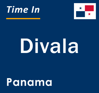 Current local time in Divala, Panama