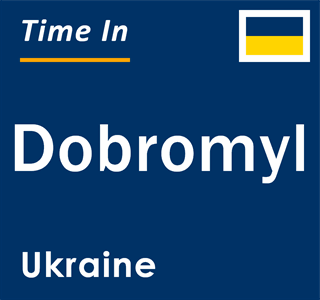 Current local time in Dobromyl, Ukraine