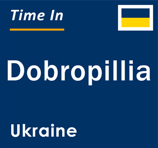 Current local time in Dobropillia, Ukraine