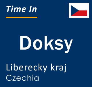 Current local time in Doksy, Liberecky kraj, Czechia