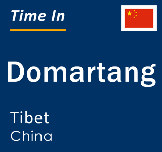 Current local time in Domartang, Tibet, China