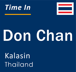 Current local time in Don Chan, Kalasin, Thailand