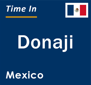 Current local time in Donaji, Mexico