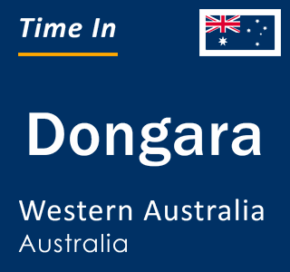 Current local time in Dongara, Western Australia, Australia