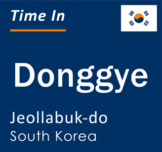 Current local time in Donggye, Jeollabuk-do, South Korea