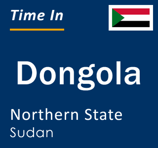 Current local time in Dongola, Northern State, Sudan