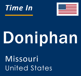 Current local time in Doniphan, Missouri, United States