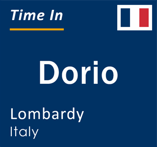 Current local time in Dorio, Lombardy, Italy