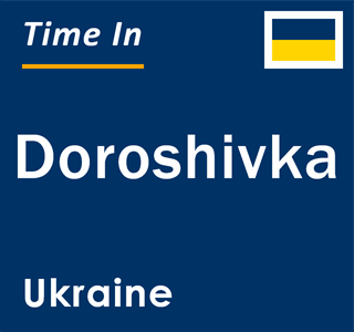 Current local time in Doroshivka, Ukraine