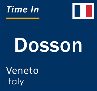 Current local time in Dosson, Veneto, Italy