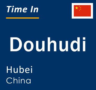 Current local time in Douhudi, Hubei, China