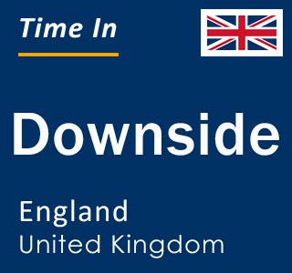 Current local time in Downside, England, United Kingdom