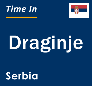 Current local time in Draginje, Serbia