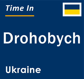 Current local time in Drohobych, Ukraine