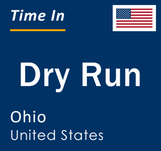 Current local time in Dry Run, Ohio, United States