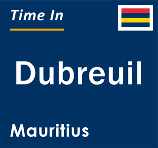 Current local time in Dubreuil, Mauritius