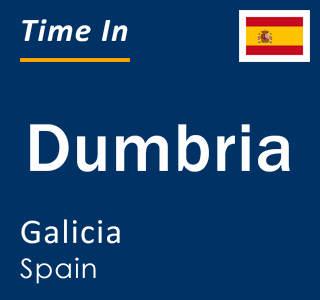 Current local time in Dumbria, Galicia, Spain