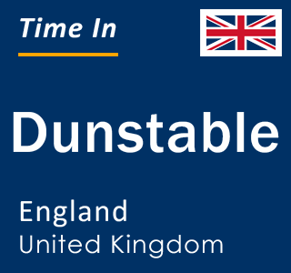 Current local time in Dunstable, England, United Kingdom