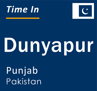 Current local time in Dunyapur, Punjab, Pakistan