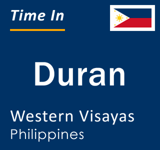 Current local time in Duran, Western Visayas, Philippines