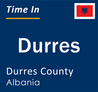 Current local time in Durres, Durres County, Albania