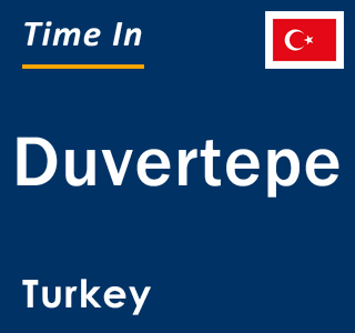 Current local time in Duvertepe, Turkey