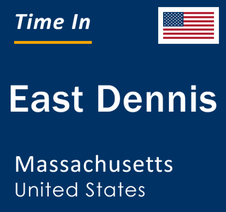 Current local time in East Dennis, Massachusetts, United States