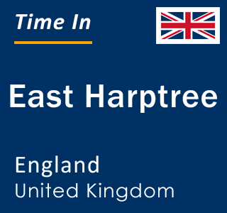 Current local time in East Harptree, England, United Kingdom