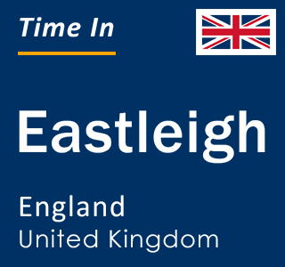 Current local time in Eastleigh, England, United Kingdom