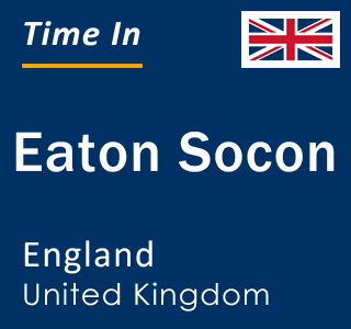 Current local time in Eaton Socon, England, United Kingdom