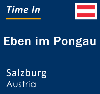 Current local time in Eben im Pongau, Salzburg, Austria