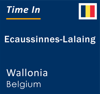 Current local time in Ecaussinnes-Lalaing, Wallonia, Belgium