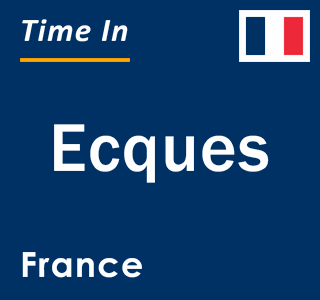 Current local time in Ecques, France