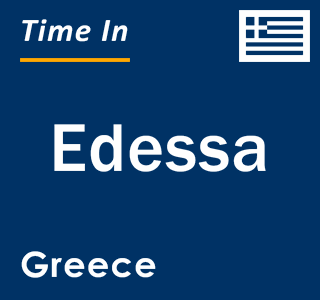 Current local time in Edessa, Greece