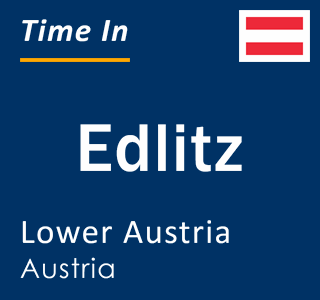 Current local time in Edlitz, Lower Austria, Austria