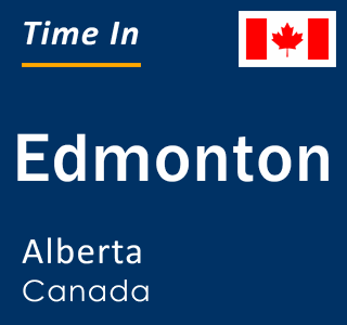 Current local time in Edmonton, Alberta, Canada