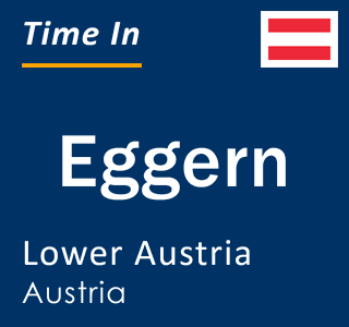 Current local time in Eggern, Lower Austria, Austria