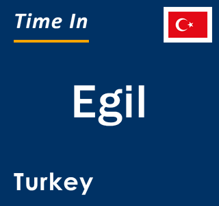 Current local time in Egil, Turkey