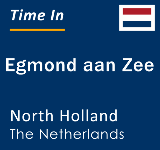 Current local time in Egmond aan Zee, North Holland, The Netherlands