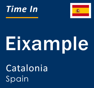 Current local time in Eixample, Catalonia, Spain