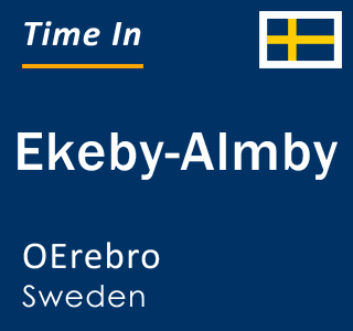 Current local time in Ekeby-Almby, OErebro, Sweden