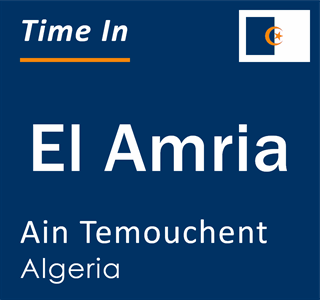 Current local time in El Amria, Ain Temouchent, Algeria