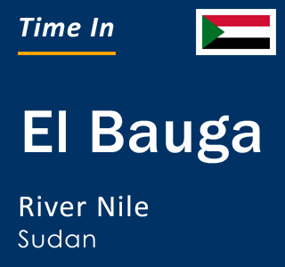 Current local time in El Bauga, River Nile, Sudan