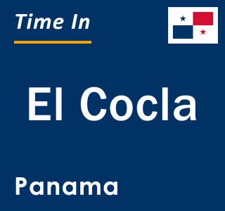 Current local time in El Cocla, Panama