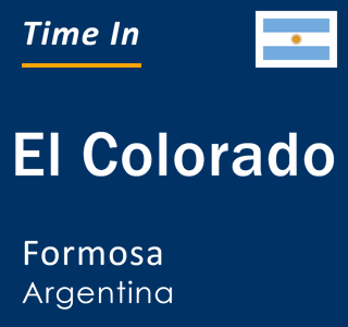 Current local time in El Colorado, Formosa, Argentina