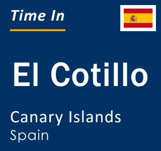 Current local time in El Cotillo, Canary Islands, Spain