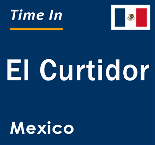 Current local time in El Curtidor, Mexico